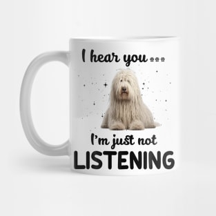 Komondor I hear you ... I am just not listening Mug